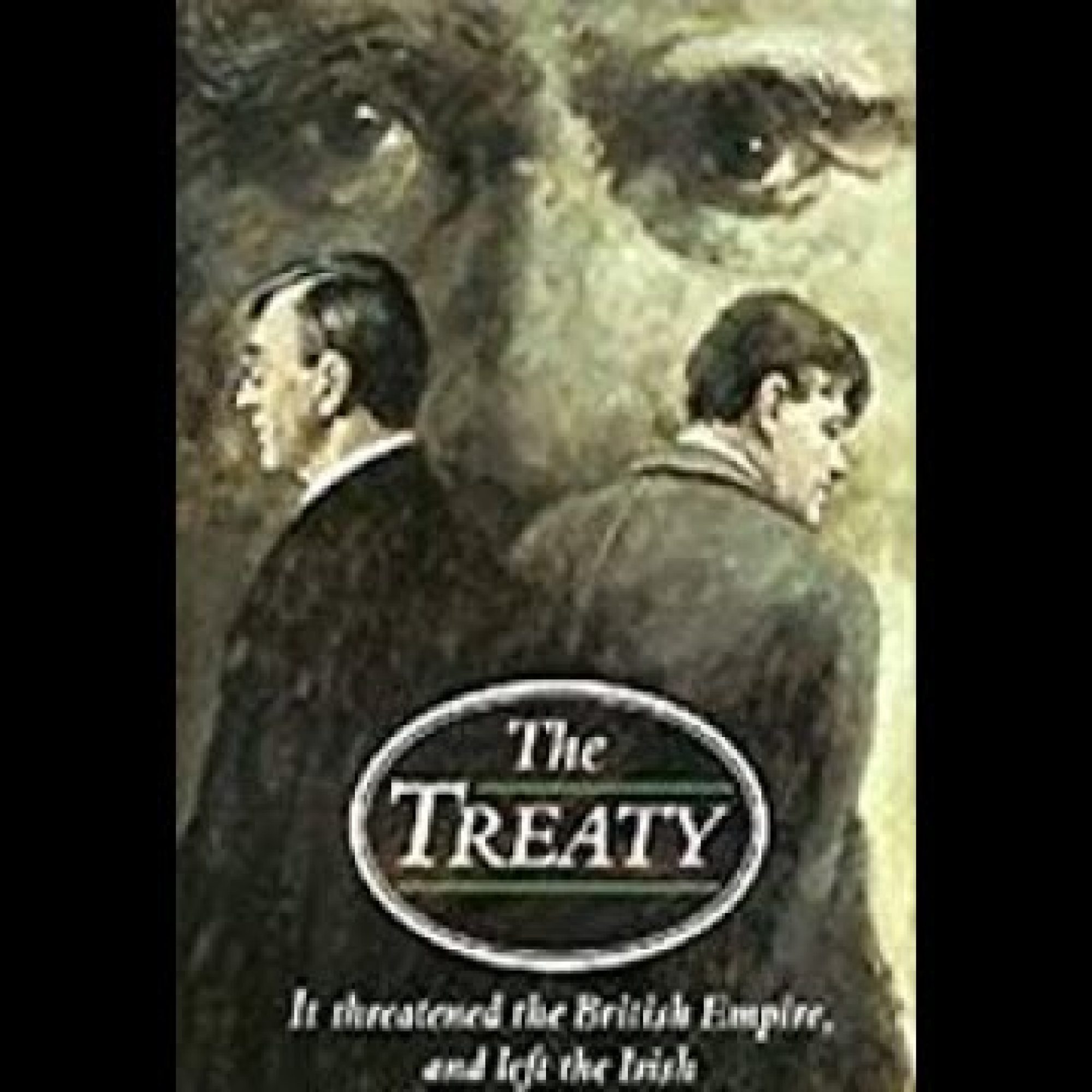 THE TREATY  1991  RTÉ   BBC starring Ian Bannen & Brendan Gleeson